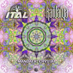 Ital & Kaivalya - Mandalic Crystal