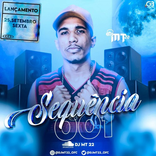 ==SEQUENCIA 001 DJ MT 22 [ A JOGADA QUE É FODAA ] ==
