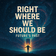 Right Where We Should Be