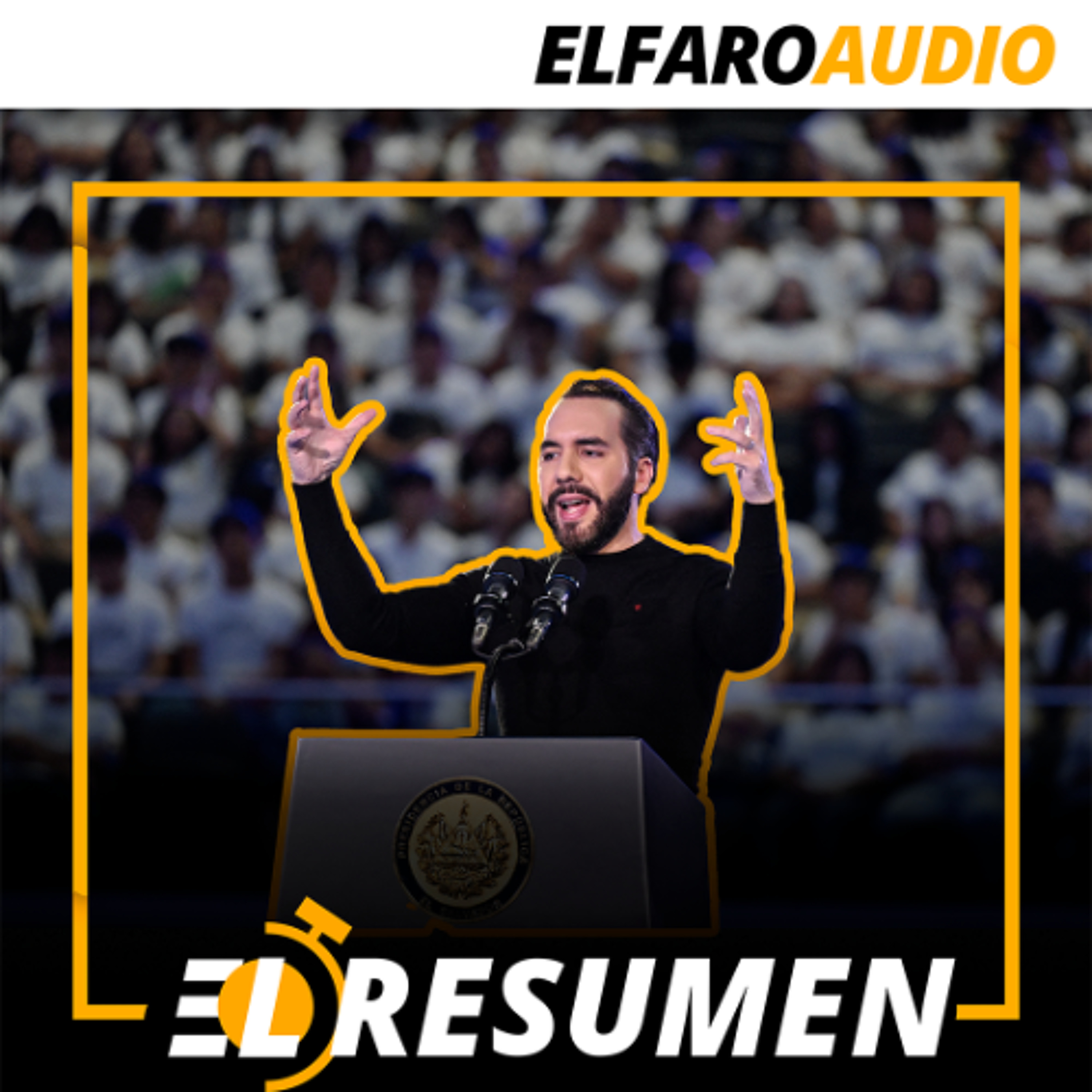 El resumen | La represión de mayo marca el inicio del séptimo año de Bukele episode artwork