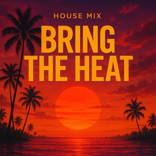 Bring The Heat