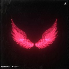 KIDNXTDOOR - Possessed