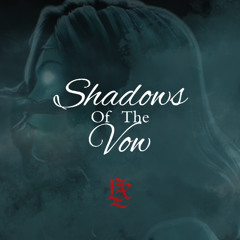 LZX - Shadows Of The Vow (Based on Isolde's story from "League Of Legends")