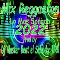 Mix Reggaeton lo mas sonado 2022 Dj Master Beat Ultra Records Radio