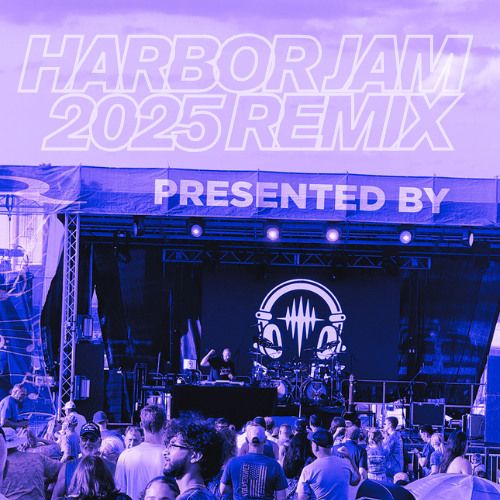 Harbor Jam 2025 Remix