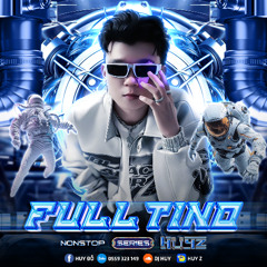 Nonstop Full Tino Vol 6 2025 - HuyZ x DYZ (Chính Chủ Up Full 320Kbps)