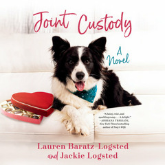 Joint Custody by Lauren Baratz-Logsted, Jackie Logsted, read by Barrett Leddy