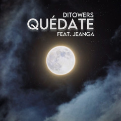 DiTowers - Quédate (feat. JeanGa & Gian Walton)