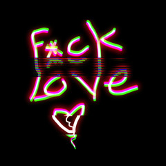 F*ck Love (Prod by: Manila Beat)