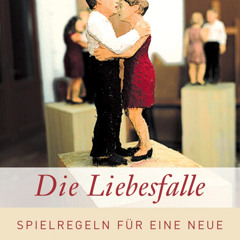 ePub/Ebook Die Liebesfalle BY : Hans-Joachim Maaz