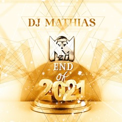 End Of Years 2K21 By Dj Mathias