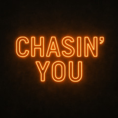 Chasin You (Taillights Mix)