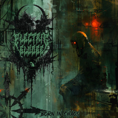 04 Electric Sludge - Born in Chaos 230bpm