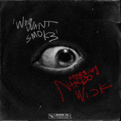 NARDO WICK - WHO WANT SMOKE (DJ ADUB EDIT)(FREE DOWNLOAD)
