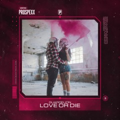 Guardelion - Love Or Die