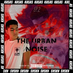 THE NOISY URBAN EP.2