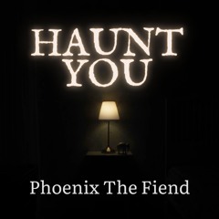 Haunt You