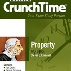 Get EBOOK 💜 Emanuel CrunchTime for Property by  Steven L. Emanuel PDF EBOOK EPUB KIN