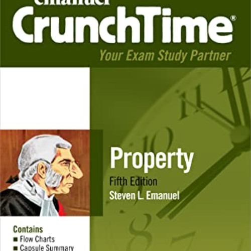 ACCESS KINDLE ✏️ Emanuel CrunchTime for Property by  Steven L. Emanuel [EPUB KINDLE P