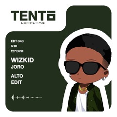 WizKid - Joro (ALTO Edit)