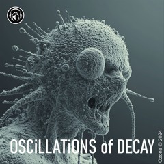OSCiLLATiONS Of DECAY