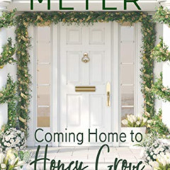 [FREE] PDF 📙 Coming Home to Honey Grove: A Sweet, Small Town Romance (The Braxton Br