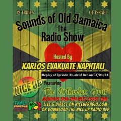 Sounds Of Old Jamaica Episode 34- Originally aired live on 03/04/2024