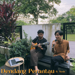 Dendang Perantau (feat. Nosh)