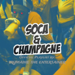 SOCA & CHAMPAGNE