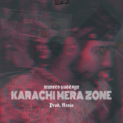 Muneeb hussain | Karachi mera zone | Prod. NXNGA