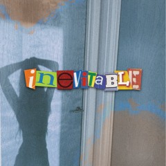 INEVITABLE (w/SLUMGOD)