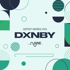 Sine - Artist Series 10 - DXNBY - Sample Pack