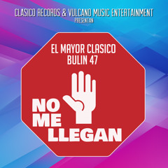 No Me Llegan (with Bulin 47)
