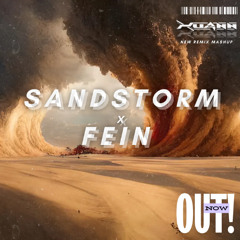 SAND STORM x FEIN ( Ochestral Remix & MASHUP By Xuann )