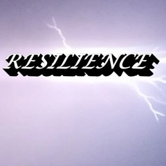 RESILIENCE