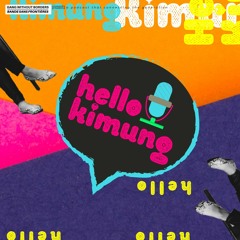 [Podcast HELLO KIMUNG] S10E01 ATAS NAMA CINTA: Aku Suka, Kamu Suka, Tapi Formula Kita Nga SAma