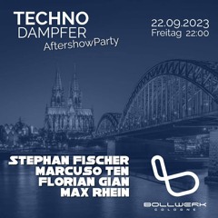 TechnoDampfer-AfterShow@Bollwerk Köln