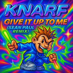 Give It Up To Me (Sean Paul Remix)