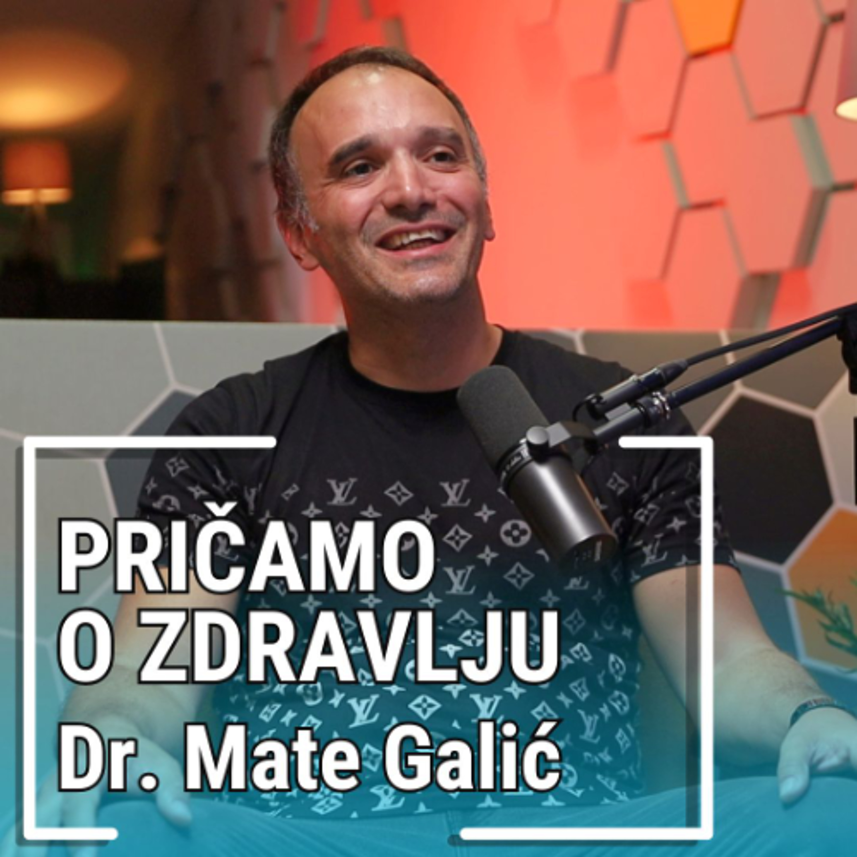 PRIČAMO O ZDRAVLJU - Dr. Mate Galić episode artwork