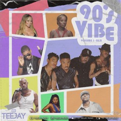 DJ TEEJAY 90'S VIBE (VOLUME 1 - R&B) 2020 @TEEJAYMUSIC1