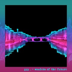 wonders of the future