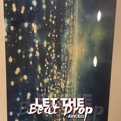 Let The Beat Drop