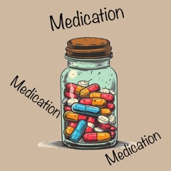 Medication