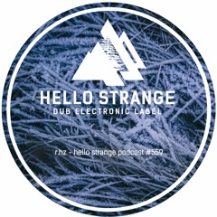 r.hz - hello strange podcast #559