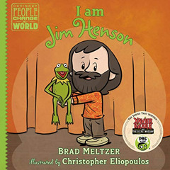 [VIEW] KINDLE 🖍️ I am Jim Henson (Ordinary People Change the World) by  Brad Meltzer