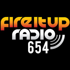 Fire It Up Radio 654