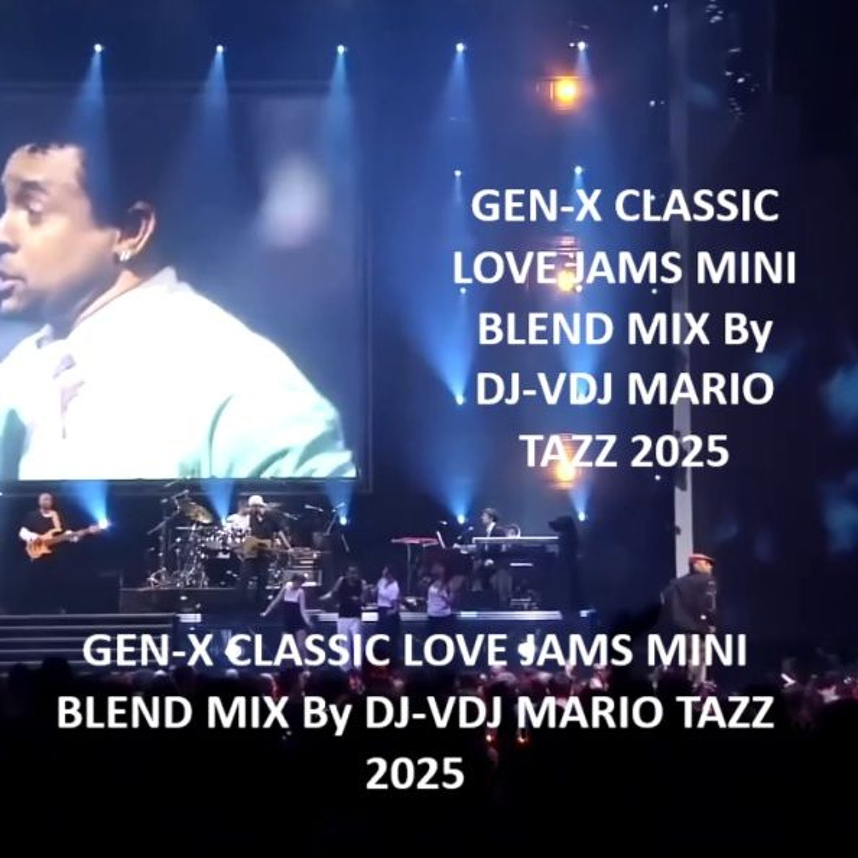 GEN - X CLASSIC LOVE JAMS MINI BLEND MIX By DJ - VDJ MARIO TAZZ 2025 episode artwork