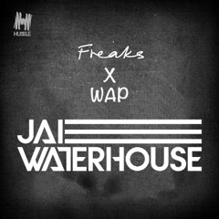 Freaks X WAP (Jai Waterhouse Mashup)Free Dowload