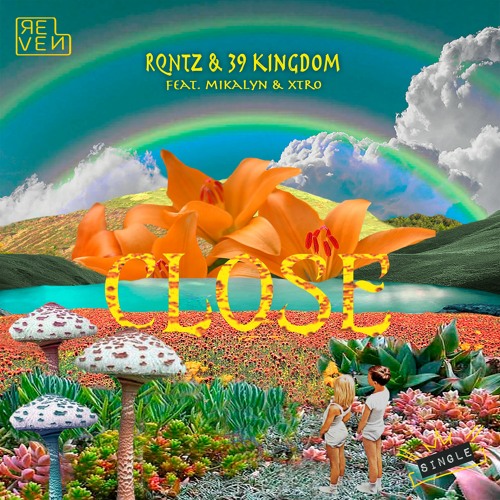 RQntz & 39 Kingdom - CLOSE (feat. Mikalyn & Xtro)