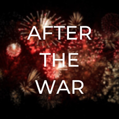 After The War